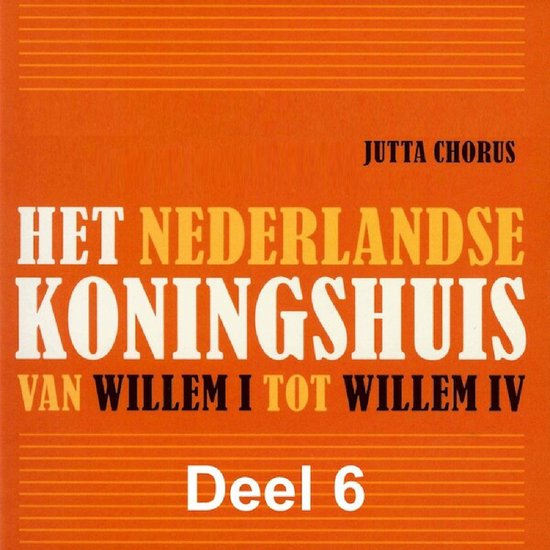Het Nederlandse koningshuis van Willem I tot Willem IV - cover