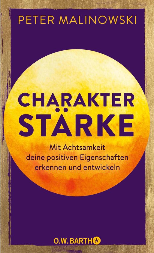 Charakterstärke. Mit Achtsamkeit deine positiven Eigenschaf ... - cover
