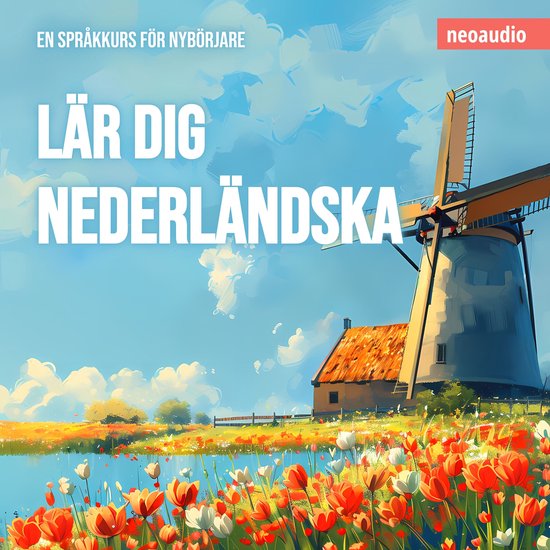 Språkkurser för nybörjare, Lär dig nederländska (Oavkor ... - cover