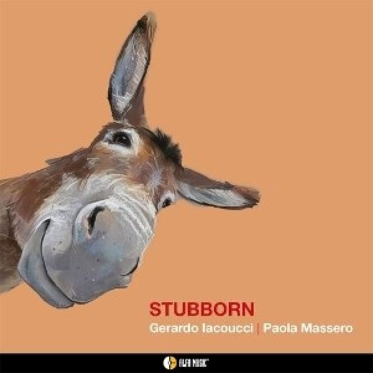 Gerardo Iacoucci & Paola Massero - Stubborn (CD)
