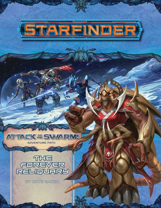 Starfinder Adventure Path: The Forever Reliquary (Attack of  ... - cover