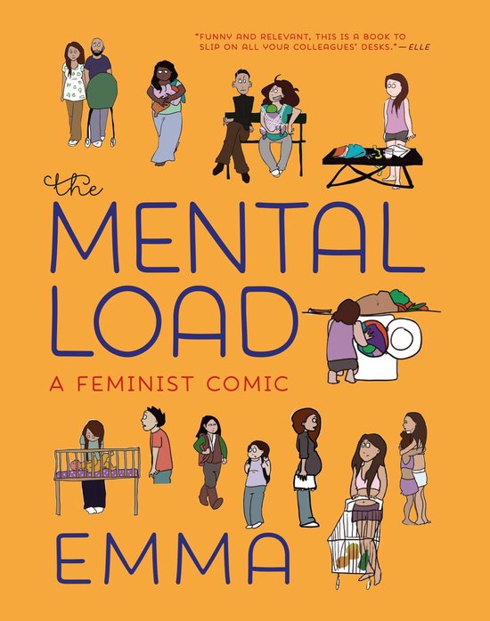 Boek met de titel 'the MENTAL LOAD' en 'A FEMINIST COMIC' door EMMA, met illustraties van vrouwen.
