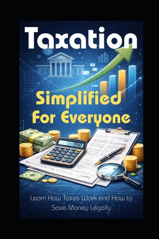 Taxation Simplified For Everyone - cover