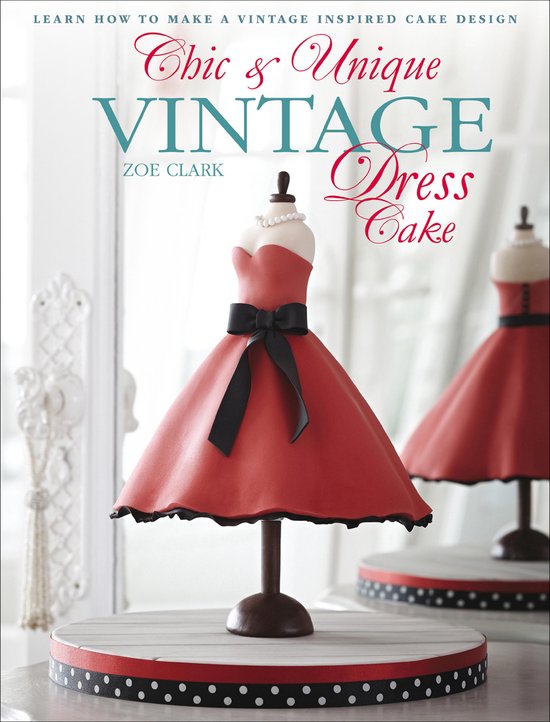 Chic & Unique Vintage Dress Cake - cover