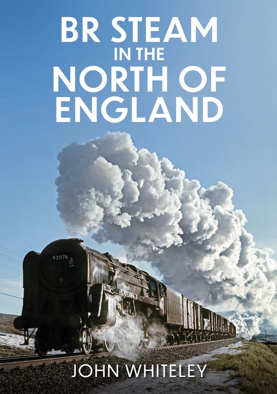 BR Steam in the North of England - cover