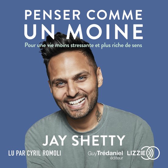 Boekomslag 'Penser comme un moine' van Jay Shetty met een lachende man op een blauwe achtergrond.