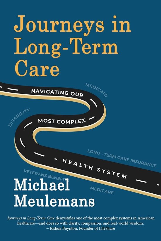 Journeys in Long-Term Care: Navigating Our Most Complex Heal ... - cover