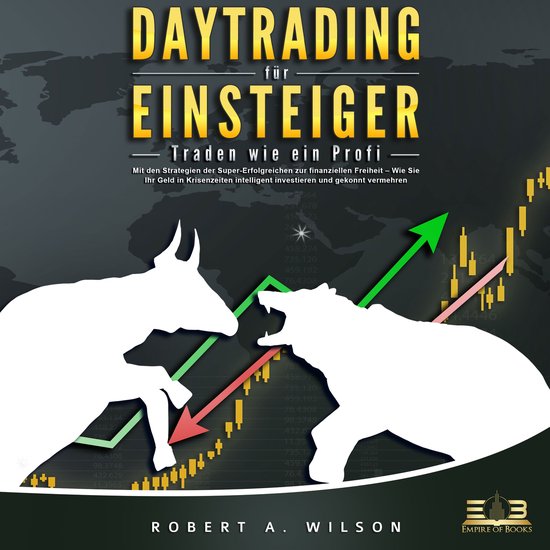 DAYTRADING FÜR EINSTEIGER: Traden wie ein Profi - Wie Sie m ... - cover