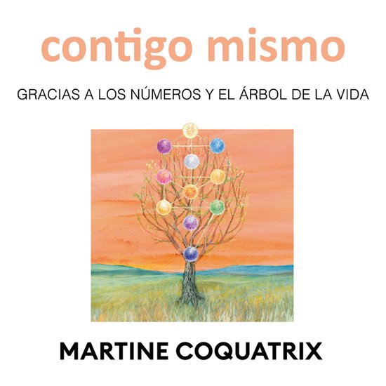 Contigo mismo. Gracias a los números y el árbol de la vida - cover