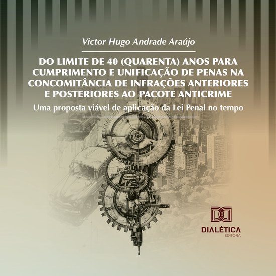 Do Limite de 40 (Quarenta) Anos para Cumprimento e Unificaç ... - cover
