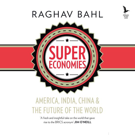 Super Economies - America, India, China and the Future of th ... - cover