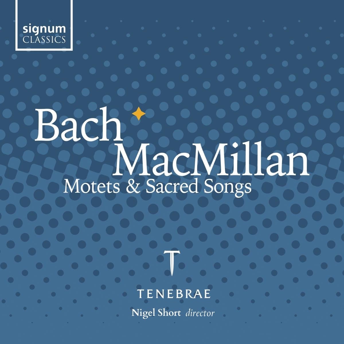 Bach/MacMillan: Motets & Sacred Songs