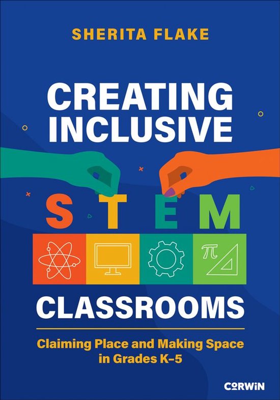 Creating Inclusive STEM Classrooms (ebook), Sherita Flake ...