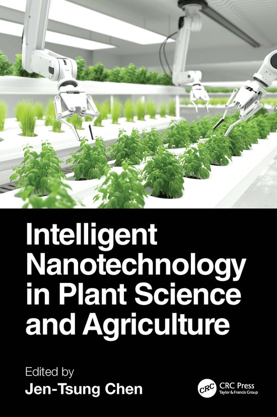 Intelligent Nanotechnology in Plant Science and Agriculture - cover