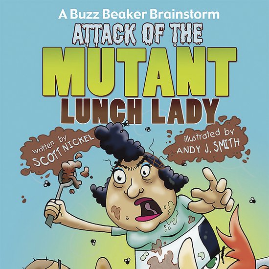 Attack of the Mutant Lunch Lady - cover