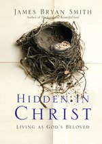 Boekomslag met een vogelnest en een jong vogeltje, met de titel 'Hidden in Christ' van James Bryan Smith.
