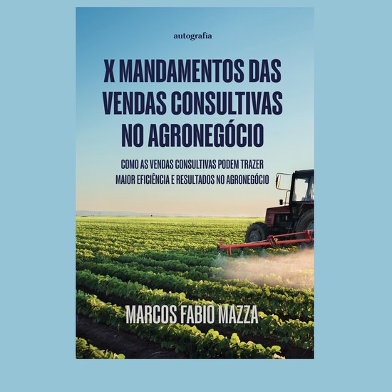 X mandamentos das vendas consultivas no Agronegócio - cover