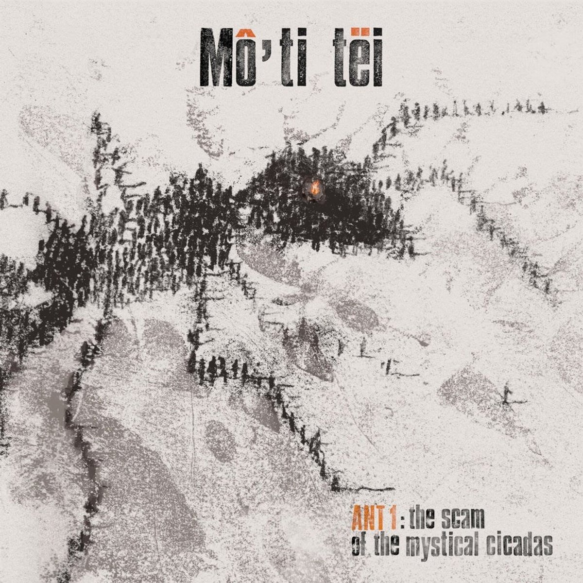 Mô'ti Tëi - Ant1:The Scam Of The Mythical Cicadas (LP)