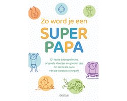 Zo word je een super papa