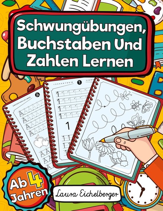 Schwungübungen, Buchstaben Und Zahlen Lernen Ab 4 Jahren - cover