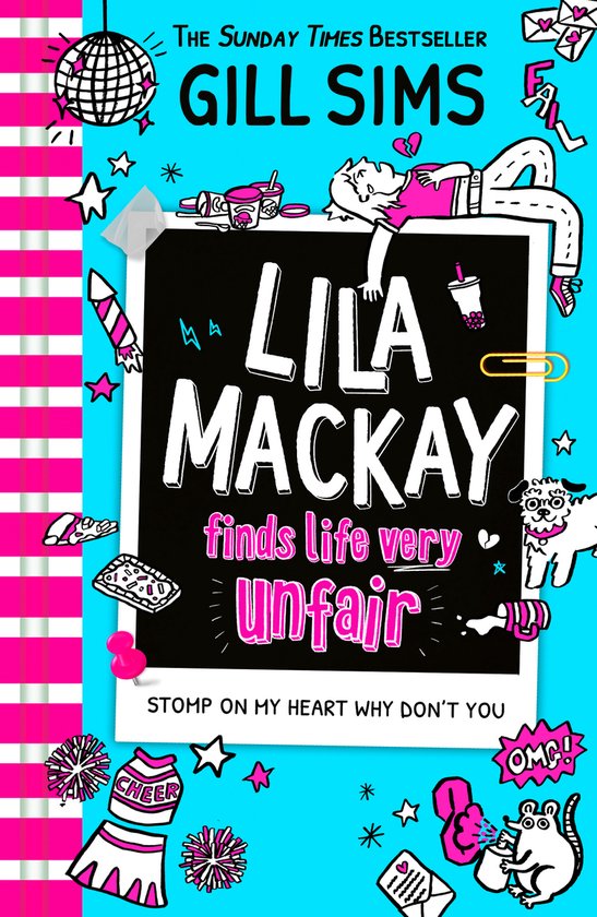 Couverture de livre "LILA MACKAY trouve la vie très injuste" par Gill Sims. Illustré avec une fille, un chien, une souris et des accessoires de pom-pom girl.