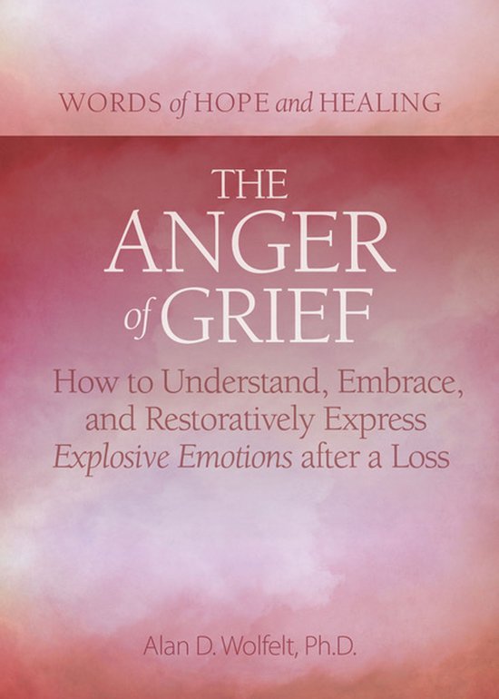 Words of Hope and Healing - The Anger of Grief - cover