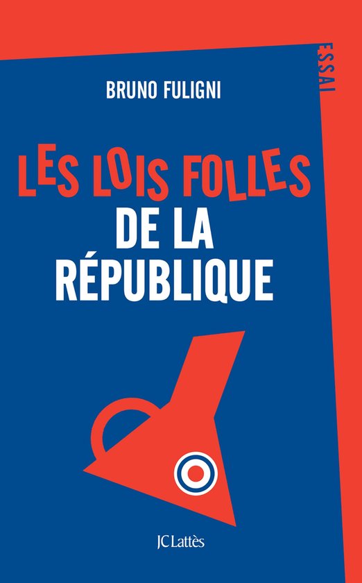 Les lois folles de la République - cover