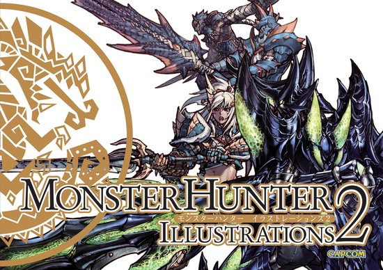 Monster Hunter Illustrations- Monster Hunter Illustrations 2 ... - cover