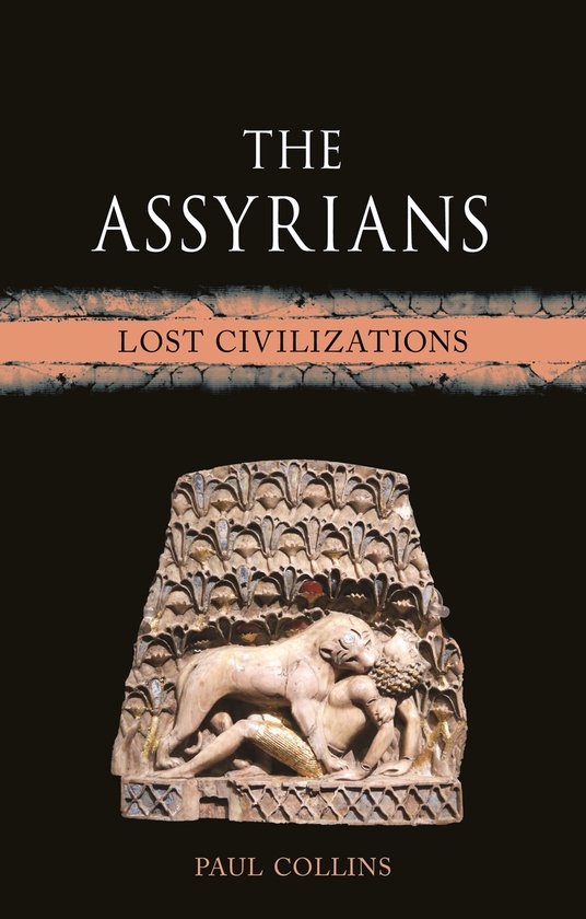 Lost Civilizations-The Assyrians