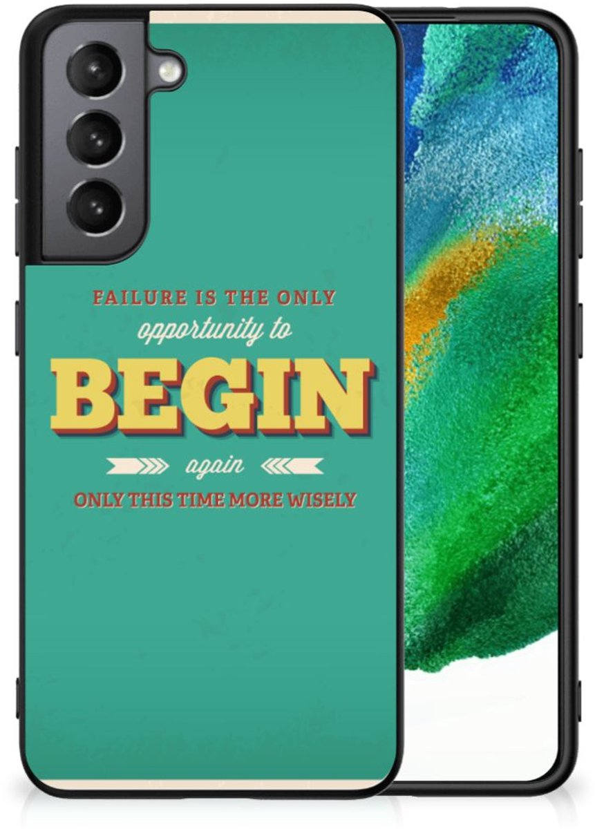Samsung Galaxy S21FE Telefoon Hoesje met tekst Quote Begin