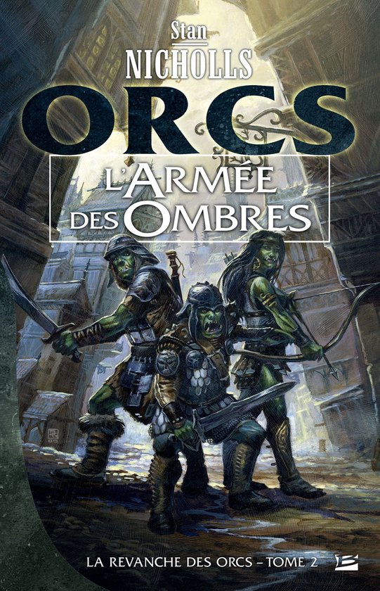 La Revanche des orcs 2 - La Revanche des orcs, T2 : L'Armée des ombres
