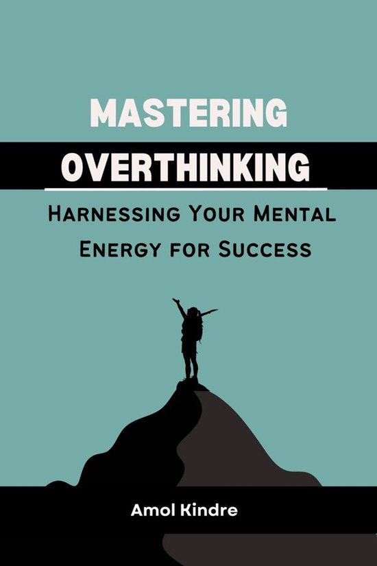 Mastering Overthinking - cover