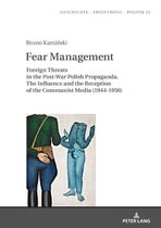Studies in History, Memory and Politics 25 - Fear Management