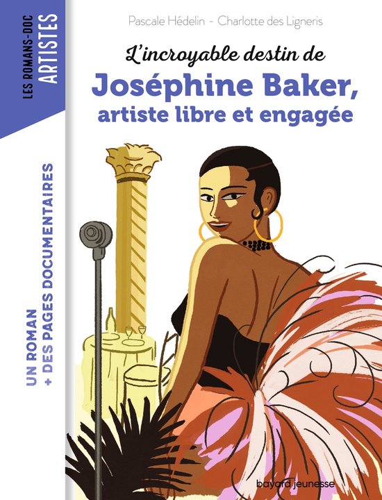 L'incroyable destin de Joséphine Baker, artiste libre et en ... - cover