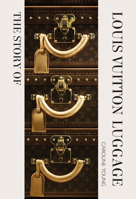 The Story of Louis Vuitton Luggage - cover