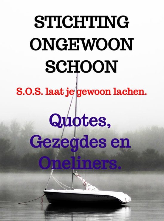 Quotes, Gezegdes en Oneliners.