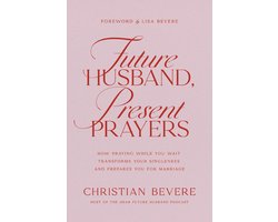 Future Husband, Present Prayers