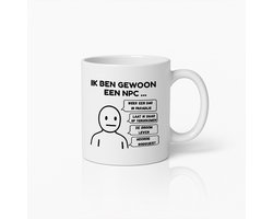 Grappige NPC Meme Koffiemok – 'Ik Ben Gewoon Een NPC...' met Typische Uitspraken – Perfect Cadeau Voor Gamers en Kantoorhumor