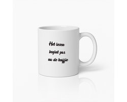 Het Leven Begint Pas Na De Koffie Mok – Perfect Cadeau Voor Koffieliefhebbers