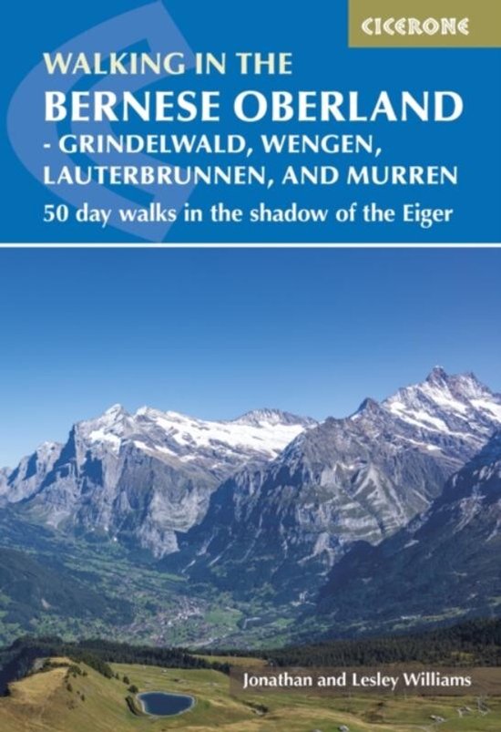 Walking in the Bernese Oberland - Jungfrau region - cover
