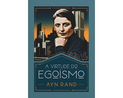 A virtude do egoísmo