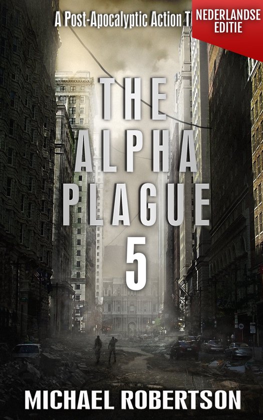 The Alpha Plague - De Complete Serie (Nederlandse editie) 5 - The Alpha Plague 5 (Nederlandse editie)