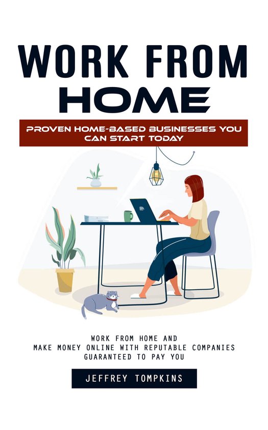 Work From Home: Proven Home-based Businesses You Can Start T ... - cover