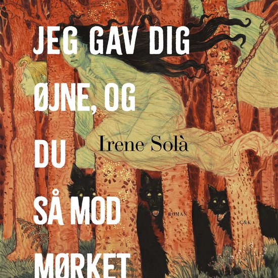 Jeg gav dig øjne, og du så mod mørket - cover