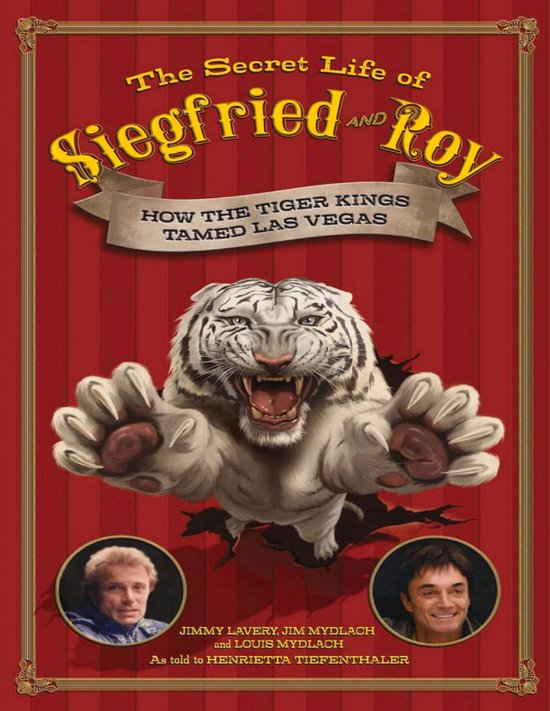 The Secret Life of Siegfried and Roy - cover