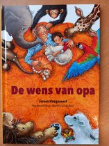 Kinderboek 'De wens van opa' met illustraties van dieren zoals een giraf, papegaai, leeuw, olifant en een ijsbeer.
