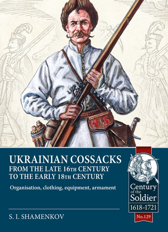 Century of the Soldier 1618-1721- Ukrainian Cossacks late 16 ... - cover