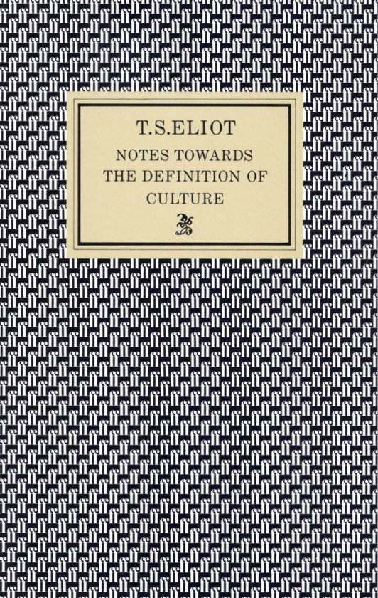 Notes Towards the Definition of Culture - cover