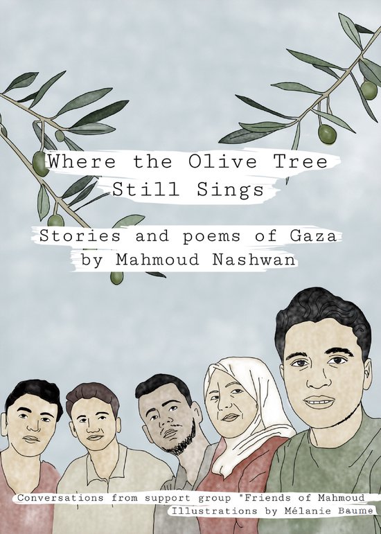 Boekomslag met de titel "Where the Olive Tree Still Sings". Vijf getekende personen staan op de voorgrond, bovenin hangen olijftakken.