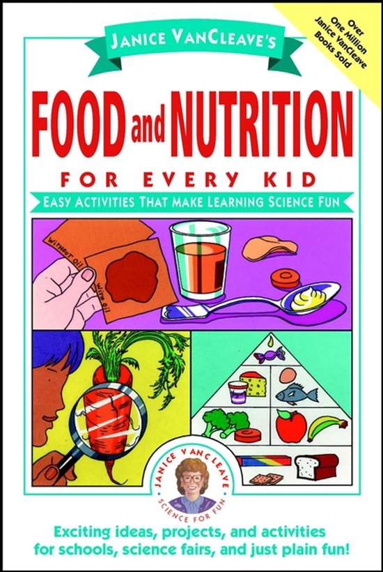 Janice Vancleave'S Food And Nutrition For Every Kid - cover